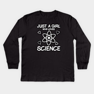 just a girl who loves science Kids Long Sleeve T-Shirt